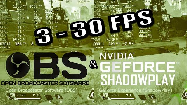 Open Broadcaster Software®️ (OBS) & NVIDIA GeForce Experience (ShadowPlay) - Разница просадки FPS Open Broadcaster Software®️ (OBS) & NVIDIA GeForce Experience (ShadowPlay) - Разница просадки FPS
