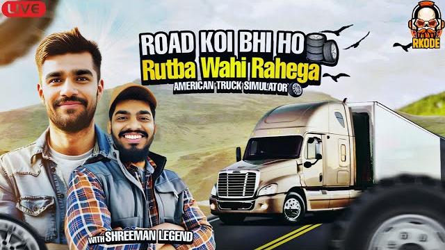 GHAT ROADS IN AMERICAN TRUCK SIMULATOR | LIVESTREAM GAMEPLAY WITH SHREEMAN LEGEND | RKODE GAMING GHAT ROADS IN AMERICAN TRUCK SIMULATOR | LIVESTREAM GAMEPLAY WITH SHREEMAN LEGEND | RKODE GAMING