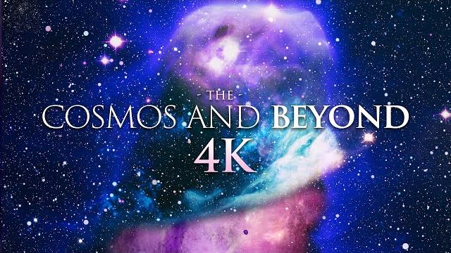THE COSMOS AND BEYOND (4K) Ambient Film + Soothing Space Music in 4K 60FPS THE COSMOS AND BEYOND (4K) Ambient Film + Soothing Space Music in 4K 60FPS