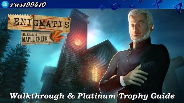 Enigmatis: The Ghosts of Maple Creek - Walkthrough & Platinum Trophy Guide (Trophy Guide) rus199410 Enigmatis: The Ghosts of Maple Creek - Walkthrough & Platinum Trophy Guide (Trophy Guide) rus199410