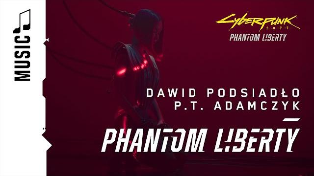 Dawid Podsiadło, P.T. Adamczyk — Phantom Liberty (Official Cyberpunk 2077 Music Video) Dawid Podsiadło, P.T. Adamczyk — Phantom Liberty (Official Cyberpunk 2077 Music Video)