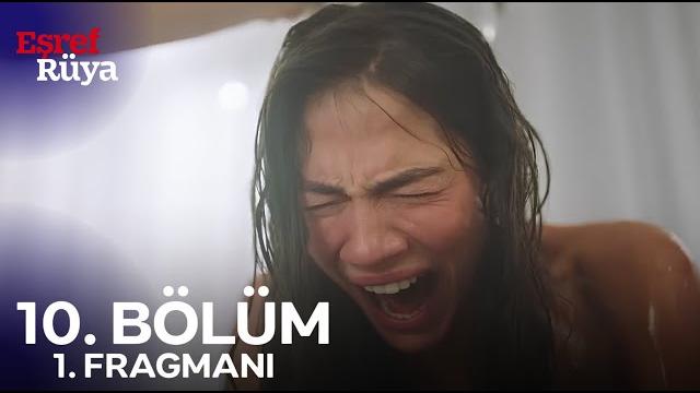 Eşref Rüya 10. Bölüm Fragmanı Eşref Rüya 10. Bölüm Fragmanı