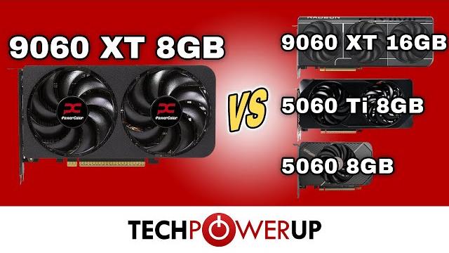 RX 9060 XT 8GB vs RTX 5060 / RTX 5060 Ti 8GB / RX 9060 XT 16GB - 25 Game Performance Review RX 9060 XT 8GB vs RTX 5060 / RTX 5060 Ti 8GB / RX 9060 XT 16GB - 25 Game Performance Review
