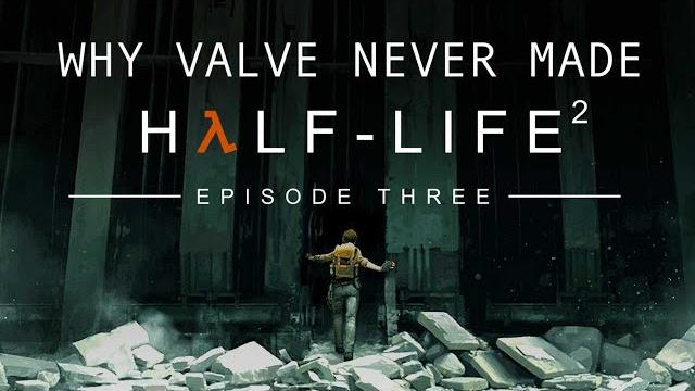 Why Valve Never Made Half-Life 2: Episode 3 Why Valve Never Made Half-Life 2: Episode 3