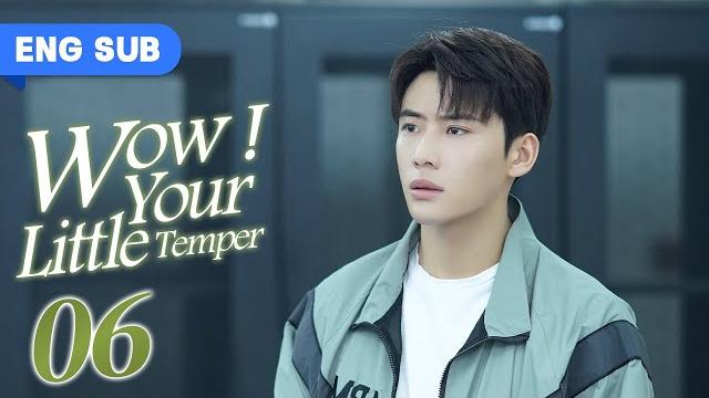 Wow! Your Little Temper EP 06 | Handsome Top Student And Sporty Girl's Love Diary! | 瞧你这小脾气 Wow! Your Little Temper EP 06 | Handsome Top Student And Sporty Girl's Love Diary! | 瞧你这小脾气