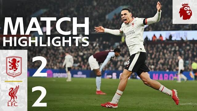 Highlights: Aston Villa 2-2 Liverpool | Salah & Alexander-Arnold Score at Villa Park Highlights: Aston Villa 2-2 Liverpool | Salah & Alexander-Arnold Score at Villa Park