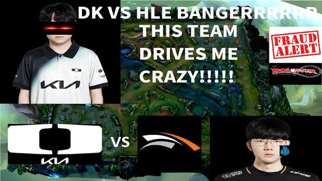 THIS TEAM DRIVES ME CRAZY - DK VS HLE - LCK SPRING 2025 THIS TEAM DRIVES ME CRAZY - DK VS HLE - LCK SPRING 2025