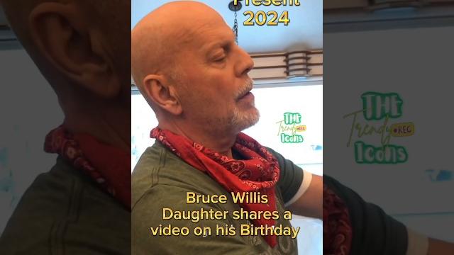 Bruce Willi Daughter Posted His Old Video On His Birthday 2024 Bruce Willi Daughter Posted His Old Video On His Birthday 2024 