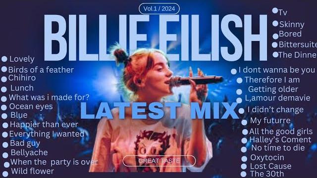 BILLIE EILISH LATEST SONGS 2024 | Top Remixes and Hits Compilation BILLIE EILISH LATEST SONGS 2024 | Top Remixes and Hits Compilation