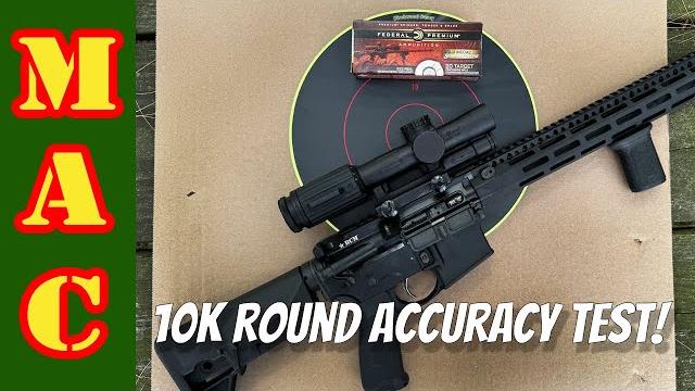 10,000 Rounds - BCM Accuracy Test 10,000 Rounds - BCM Accuracy Test