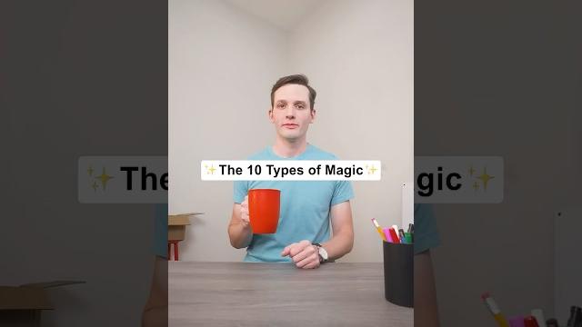 The 10 Types of Magic The 10 Types of Magic