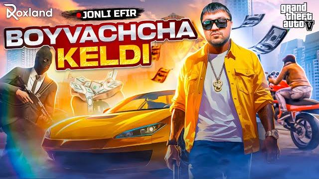 GTA 5 (RP) / BOYVACHCHA KELDI / JONLI EFIR GTA 5 (RP) / BOYVACHCHA KELDI / JONLI EFIR