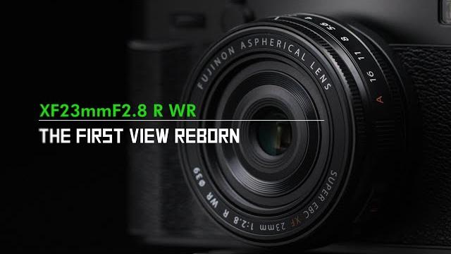 FUJINON XF23mmF2.8 R WR Promotional Video/ FUJIFILM FUJINON XF23mmF2.8 R WR Promotional Video/ FUJIFILM