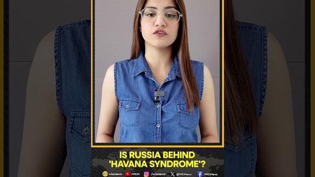 Is Russian agency responsible for spreading 'Havana Syndrome among US diplomats? | WION Shorts Is Russian agency responsible for spreading 'Havana Syndrome among US diplomats? | WION Shorts