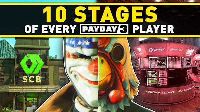 The 10 Stages of Every Payday 3 Player The 10 Stages of Every Payday 3 Player