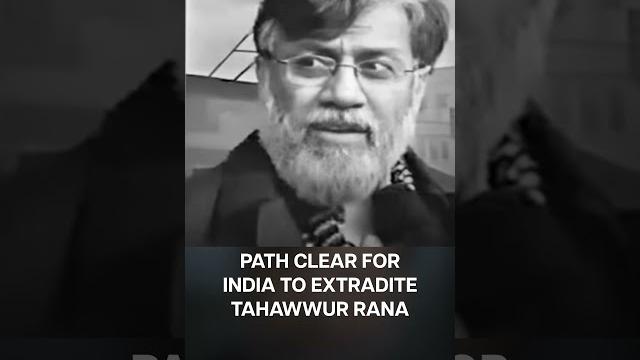 US Clears Mumbai 26/11 Convict Tahawwur Rana’s Extradition To India | Subscribe to Firstpost | N18G US Clears Mumbai 26/11 Convict Tahawwur Rana’s Extradition To India | Subscribe to Firstpost | N18G