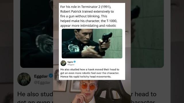 For his role in Terminator 2 1991, Robert Patrick trained extensively to fire a gun without blinking For his role in Terminator 2 1991, Robert Patrick trained extensively to fire a gun without blinking