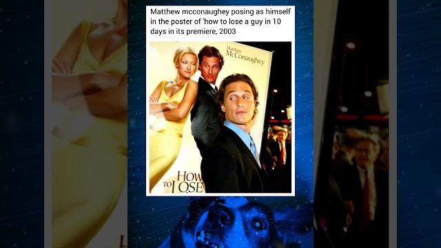 Matthew mcconaughey posing as himself in the poster of 'how to lose a guy in 10 days in its premiere Matthew mcconaughey posing as himself in the poster of 'how to lose a guy in 10 days in its premiere