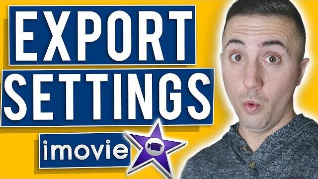 Export iMovie Clip - Amazing Quality 2019 Export iMovie Clip - Amazing Quality 2019