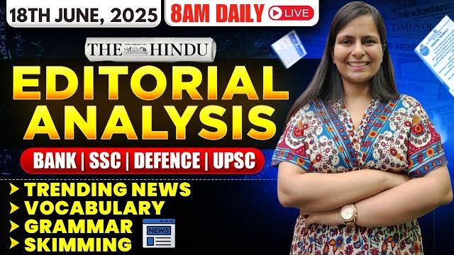 Editorial Analysis | 18th June, 2025 | Vocab, Grammar, Reading, Skimming | Nimisha Bansal Editorial Analysis | 18th June, 2025 | Vocab, Grammar, Reading, Skimming | Nimisha Bansal