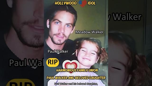 Paul Walker and Beloved Daughter: A Hollywood Legacy Forever Treasured by the American Public Paul Walker and Beloved Daughter: A Hollywood Legacy Forever Treasured by the American Public