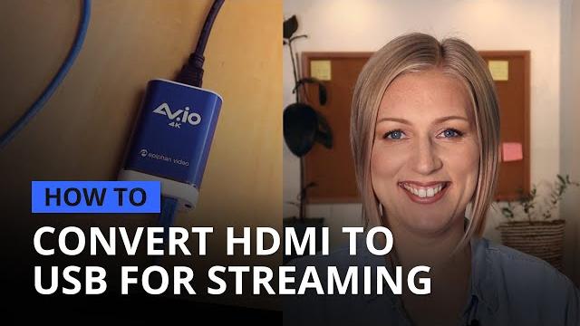 How to convert HDMI to USB for live streaming How to convert HDMI to USB for live streaming