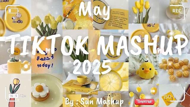 Tiktok Mashup May2025 (Not Clean) Tiktok Mashup May2025 (Not Clean)