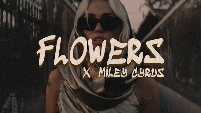 Miley Cyrus - Flowers (Lyrics) Miley Cyrus - Flowers (Lyrics)