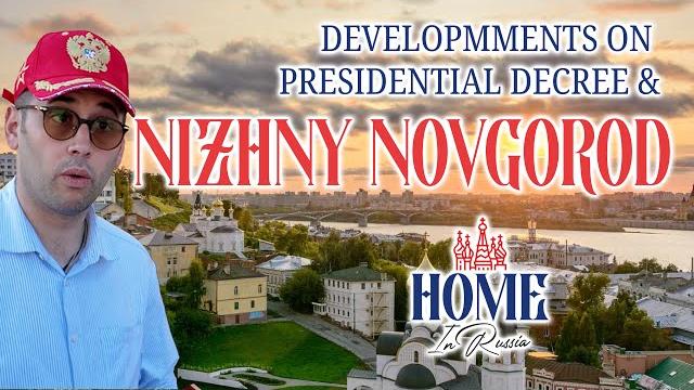 First Russian City ready for Western Migration? Nizhny Novgorod. Update - Presidential Decree. First Russian City ready for Western Migration? Nizhny Novgorod. Update - Presidential Decree.