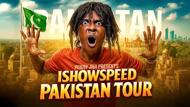 Ishowspeed Pakistan Tour | Purav Jha Ishowspeed Pakistan Tour | Purav Jha