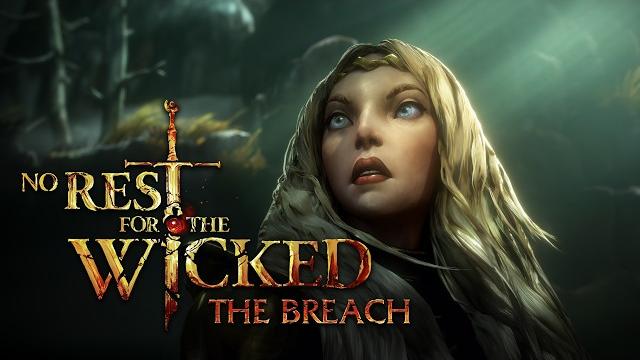 No Rest for the Wicked - The Breach | Official Trailer No Rest for the Wicked - The Breach | Official Trailer