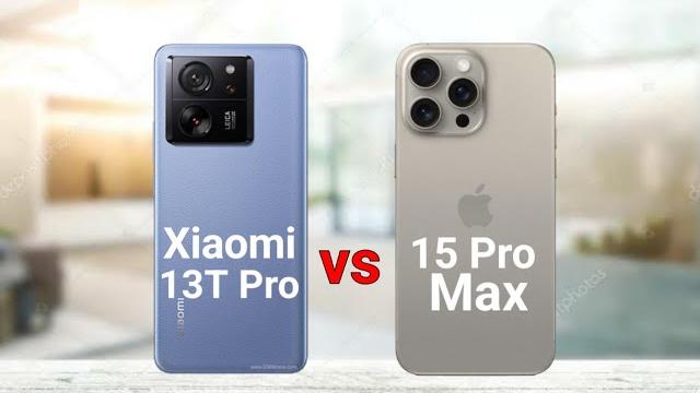 Xiaomi 13T Pro vs iPhone 15 Pro Max Xiaomi 13T Pro vs iPhone 15 Pro Max