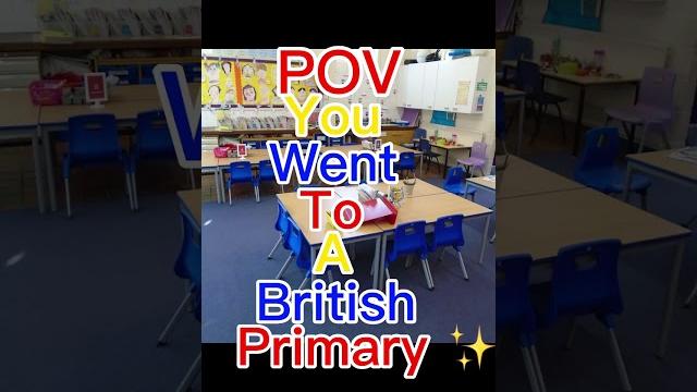 POV:you went to a British primary school POV:you went to a British primary school
