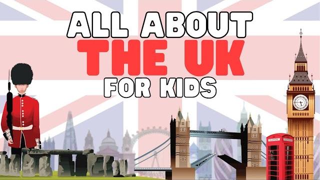 All about the UK for Kids All about the UK for Kids