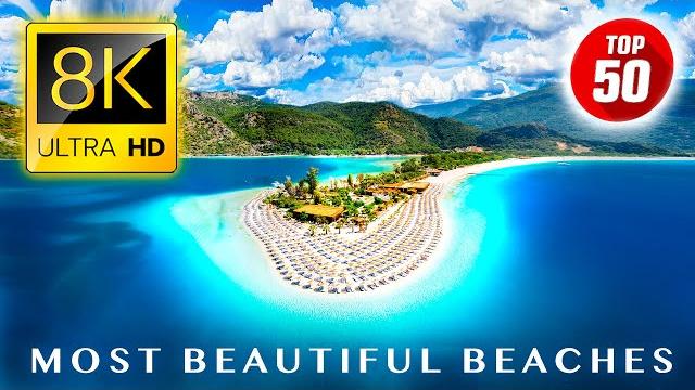 ТОП 50 • Най-красивите ПЛАЖОВЕ в света 8K ULTRA HD ТОП 50 • Най-красивите ПЛАЖОВЕ в света 8K ULTRA HD