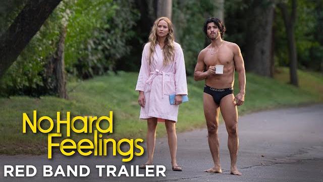 NO HARD FEELINGS – Official Red Band Trailer (HD) NO HARD FEELINGS – Official Red Band Trailer (HD)