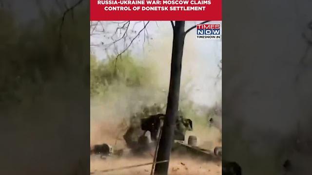 Russia Claims Control Of Donetsk Settlement, Ukraine Reports Grim Situation In Frontlines #shorts Russia Claims Control Of Donetsk Settlement, Ukraine Reports Grim Situation In Frontlines #shorts