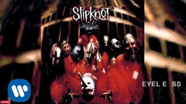 Slipknot - Eyeless (Audio) Slipknot - Eyeless (Audio)