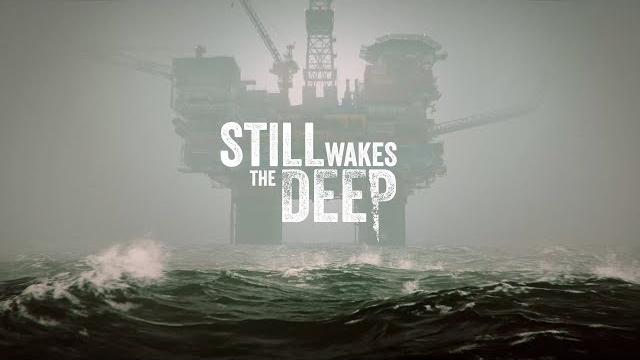 Still Wake the Deep part 2. Still Wake the Deep part 2.