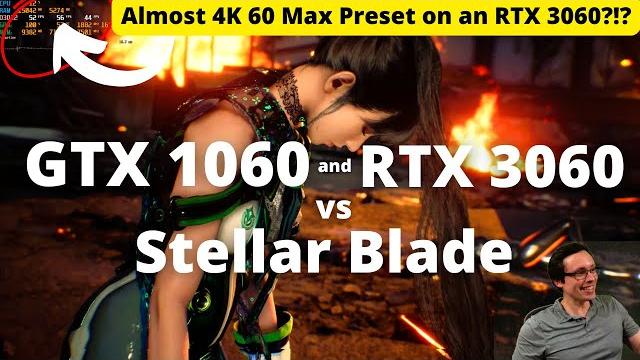 Stellar Blade PC Performance Benchmarked! (Demo version, GTX 1060, RTX 3060, 1080p, 1440p, 4K) Stellar Blade PC Performance Benchmarked! (Demo version, GTX 1060, RTX 3060, 1080p, 1440p, 4K)