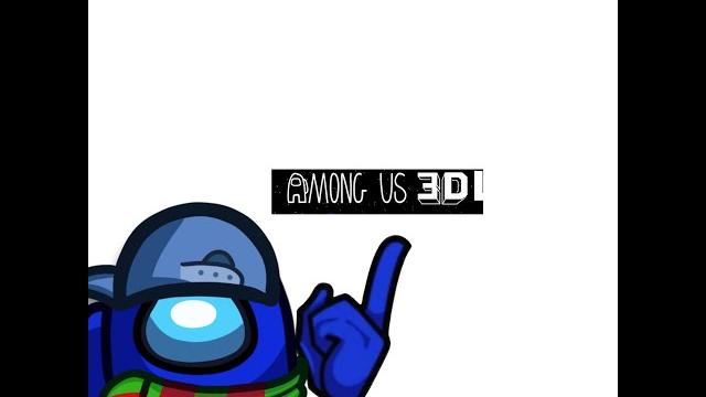among us 3d Live! among us 3d Live!