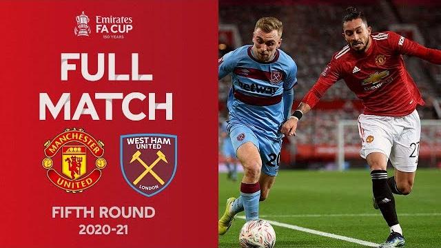 FULL MATCH | Manchester United v West Ham United | Emirates FA Cup Fifth Round 2020-21 FULL MATCH | Manchester United v West Ham United | Emirates FA Cup Fifth Round 2020-21