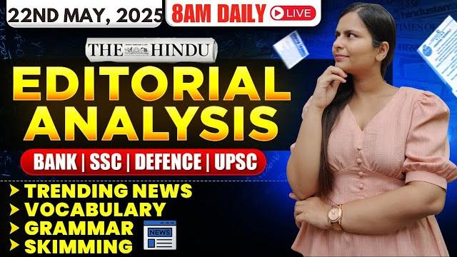 Editorial Analysis | 22nd May, 2025 | Vocab, Grammar, Reading, Skimming | Nimisha Bansal Editorial Analysis | 22nd May, 2025 | Vocab, Grammar, Reading, Skimming | Nimisha Bansal