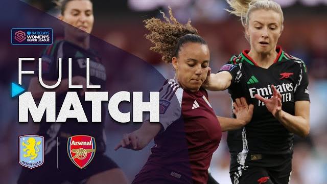 Full Match: Aston Villa v Arsenal | Barclays WSL 2024-25 Full Match: Aston Villa v Arsenal | Barclays WSL 2024-25
