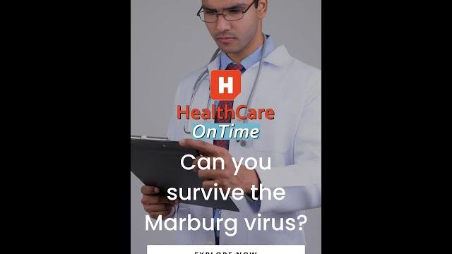 Can you survive the Marburg virus Can you survive the Marburg virus
