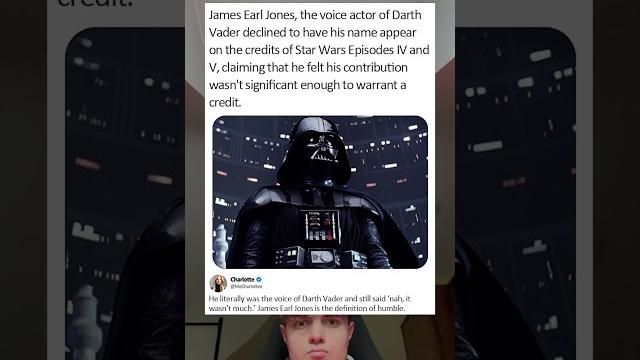 James Earl Jones the voice actor of Darth Vader declined to have his name appear on the credits James Earl Jones the voice actor of Darth Vader declined to have his name appear on the credits