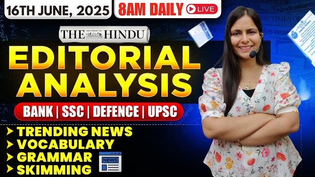 Editorial Analysis | 16th June, 2025 | Vocab, Grammar, Reading, Skimming | Nimisha Bansal Editorial Analysis | 16th June, 2025 | Vocab, Grammar, Reading, Skimming | Nimisha Bansal