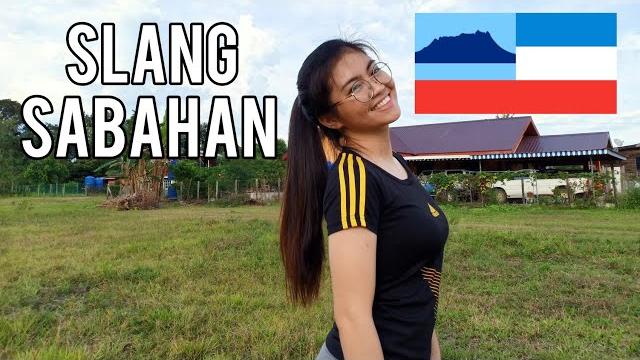 Sabahan Slang Sabahan Slang