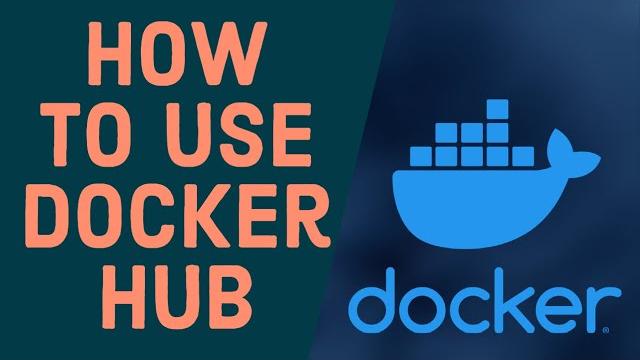 Docker Tutorial for Beginners - How to Use DockerHub Docker Tutorial for Beginners - How to Use DockerHub
