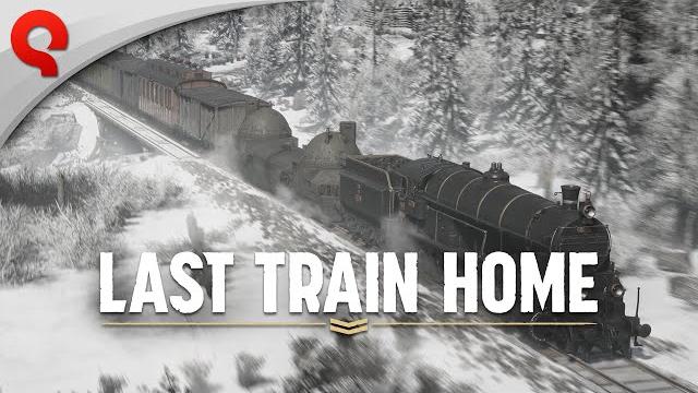 Last Train Home | Gameplay Trailer Last Train Home | Gameplay Trailer